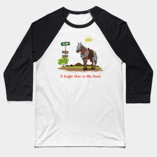 Knight Mare Baseball T-Shirt